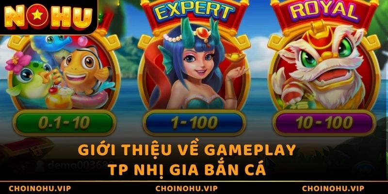 Giới thiệu về gameplay TP Nhị Gia Bắn Cá