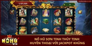 Nổ hũ Sơn Tinh Thủy Tinh